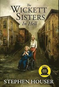 bokomslag The Wickett Sisters in Hell