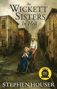 bokomslag The Wickett Sisters in Hell