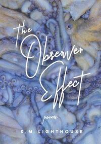 bokomslag The Observer Effect: Poems