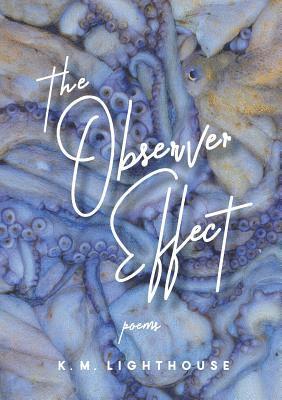 bokomslag The Observer Effect: Poems