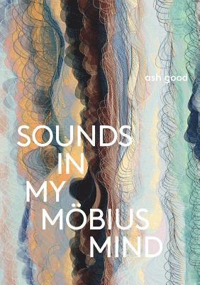 bokomslag sounds in my möbius mind