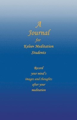 Ron W. Rathbun - A Journal for Kelee(R) Meditation Students, Häftad