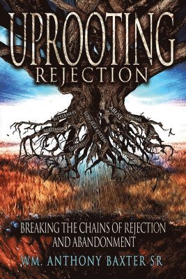 bokomslag Uprooting Rejection