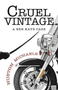 bokomslag Cruel Vintage: A Ben Kaye Case