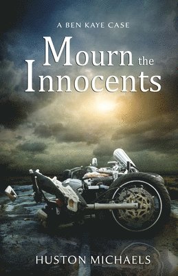 Huston Michaels - Mourn The Innocents, Häftad