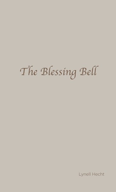 bokomslag The Blessing Bell
