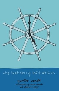 bokomslag The Last Ferry Left at Five