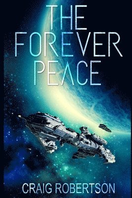 Craig Robertson - Forever Peace, Häftad