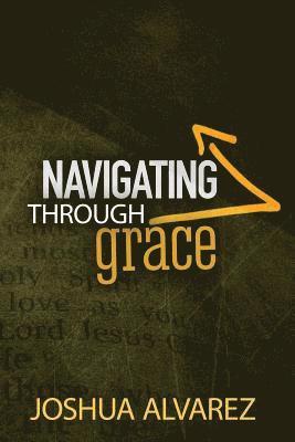 Navigating Through Grace 1