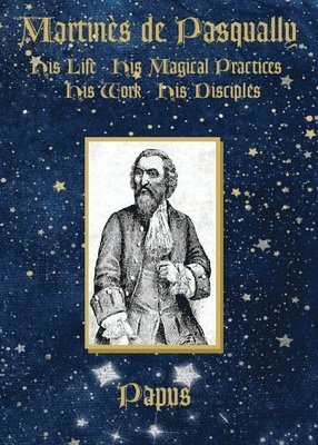 Papus - Martinès de Pasqually, Häftad