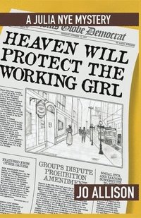 bokomslag Heaven Will Protect the Working Girl