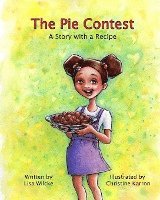 bokomslag The Pie Contest: A Story and a Recipe