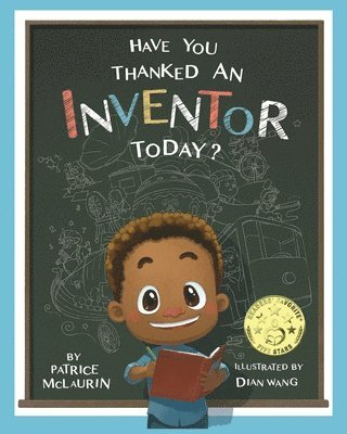 Darren Mclaurin Patrice Mclaurin, Dian Wang - Have You Thanked an Inventor Today?, Häftad