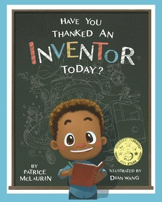 Have You Thanked an Inventor Today? 1