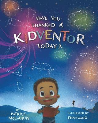 Have You Thanked a Kidventor Today? 1