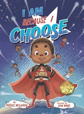 Patrice McLaurin - I Am Because I Choose, Inbunden
