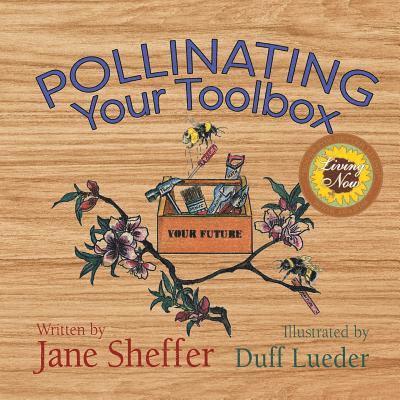 Jane Sheffer - Pollinating Your Toolbox, Häftad