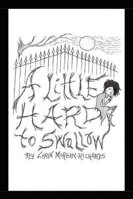 Lorin Morgan-Richards, Kevin Alan Richards - Little Hard to Swallow, Häftad