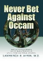 bokomslag Never Bet Against Occam: Mast Cell Activation Disease and the Modern Epidemics of Chronic Illness and Medical Complexity