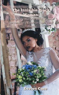 Invisible Black Woman 1