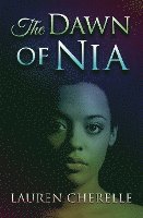 Lauren Cherelle - Dawn of Nia, Häftad