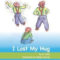 bokomslag I Lost My Hug
