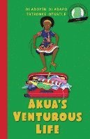 Girl to the World: Akua's Venturous Life 1