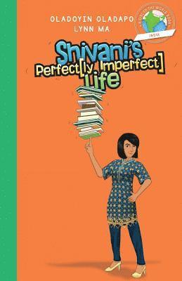 bokomslag Girl to the World: Shivani's Perfectly Imperfect Life