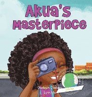 Girl to the World: Akua's Masterpiece 1