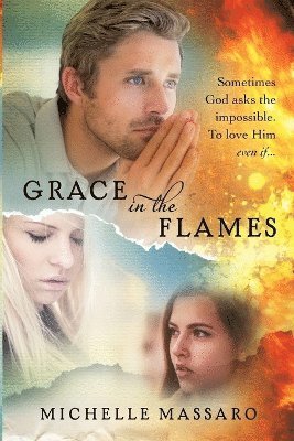 Grace in the Flames 1