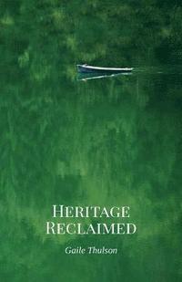 bokomslag Heritage Reclaimed