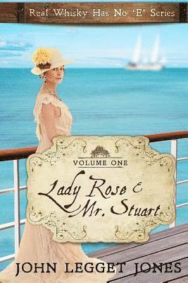 bokomslag Lady Rose and Mr. Stuart: Real Whisky Has No "e" Series - Volume 1
