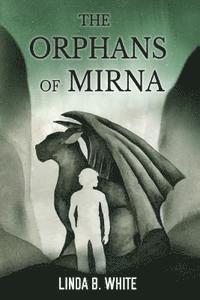 bokomslag The Orphans of Mirna