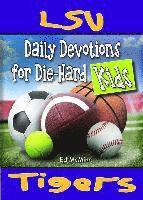 bokomslag Daily Devotions for Die-Hard Kids LSU Tigers