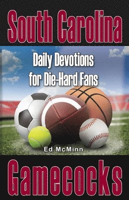 bokomslag Daily Devotions for Die-Hard Fans South Carolina Gamecocks