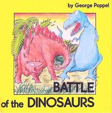 George Poppel - Battle of the Dinosaurs, Häftad