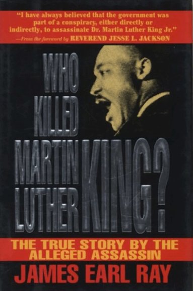 James Ray - Who Killed Martin Luther King?, Inbunden