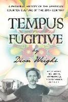 bokomslag Tempus Fugitive: A Personal History Of The American Counter-Culture Of The 20th Century