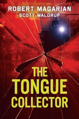 Robert Magarian, Scott Waldrup, Tbd - Tongue Collector, Häftad