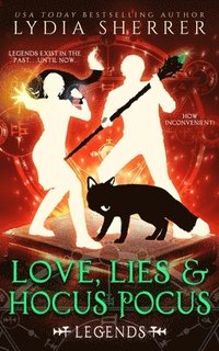 bokomslag Love, Lies, and Hocus Pocus Legends