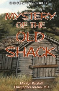 bokomslag Mystery of the Old Shack