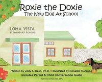 bokomslag Roxie the Doxie New Dog at School