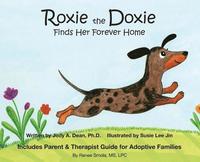 bokomslag Roxie the Doxie Finds Her Forever Home