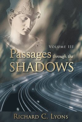 Passages through the Shadows 1