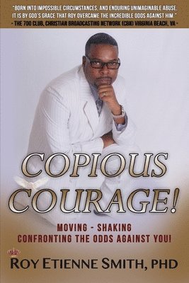 Copious Courage 1