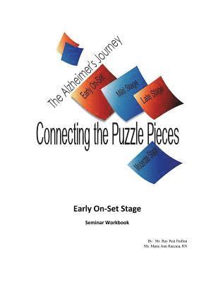 Marie A. Raccuia, Roy P. Poillon - The Alzheimer's Journey, Connecting the Puzzle Pieces: Early On-Set Stage, Häftad