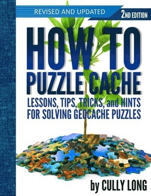 bokomslag How To Puzzle Cache, Second Edition