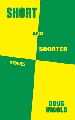 Doug Ingold - Short and Shorter, Häftad