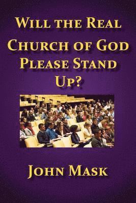 Will The Real Church of God Stand Up? 1