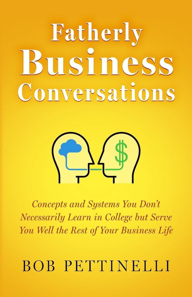 Bob Pettinelli, Bob, Pettinelli, Mike Valentino, Mike, Valentino - Fatherly Business Conversation, Häftad